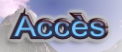 Accès