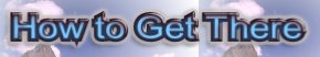 How to Get There